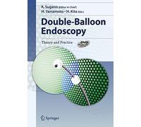 Double-balloon Endoscope: Theory And Practice