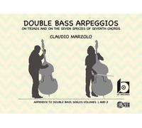 Double bass arpeggios. On triads and on the seven species of seventh chord...