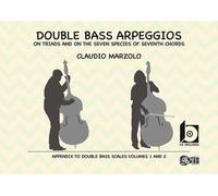 Double bass arpeggios. On triads and on the seven species of seventh chords. Con CD-Audio