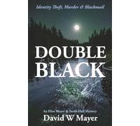 Double Black: Identity Theft, Murder & Blackmail