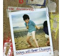 Double Cross - Things Will Never Change