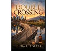 Double Crossing: Book One of the Double Crossing Duology A Novel