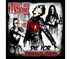 Double Crush Syndrome - Die For Rock'N Roll (Metal Box)