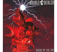Double Dealer - Deride at the Top