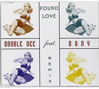 Double Dee Feat.Dany - Found Love (Remix)