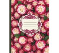 Double Delight Rose Floral Composition Notebook Unlined: Blank Journal for School College Students and Instructors