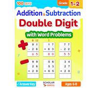 Double Digit Addition & Subtraction Math Workbook for Grades 1-2: Word Problems, With & Without Regrouping, Answer Key, Reproducible Practice Problems ... 10-99: 100 Daily Practice Math Worksheets