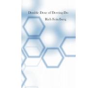 Double Dose of Derring-Do