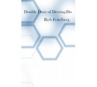 Double Dose of Derring-Do