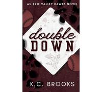 Double Down: A Friends with Benefits, Baseball Romance