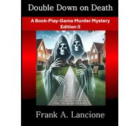 Double Down on Death: A Sunset Years Book-Play-Game Murder Mystery