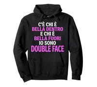 Double Face Scritte Divertenti Ironiche Bella Dentro Fuori Felpa con Cappuccio