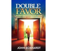 Double Favor: Access Granted by God & Man