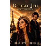 Double Jeu - Tome 1 : Rive Gauche