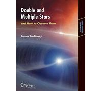 James Mullaney Double & Multiple Stars, and How to Observe Them (Tascabile)