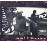 Double Pac - I gotta little something [Single-CD]