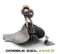 Double R.e.l - U Name It - Cd