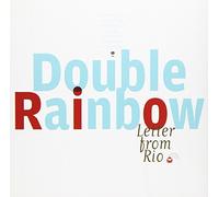 Double Rainbow - Letter From Rio
