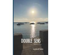 Double Sens: Un voyage philosophique et ésotérique qui double les sens