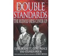 Double Standards: The Rudolf Hess Cover-Up