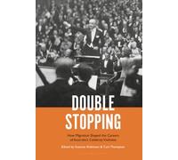 Double Stopping: How Migration Shaped the Careers of Australia’s Celebrity Violinists