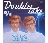 Double Take - When you said hello (5:04min., 1986) [Vinyl Single]