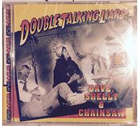 Double Talking Liars: The 1996-1997 Best of Dave, Shelly and Chainsaw