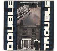 Double Trouble - Double Trouble - Love Dont Live Here Anymore - [7"]