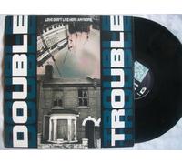 DOUBLE TROUBLE Love Don't Live Here Anymore 12" vinyl