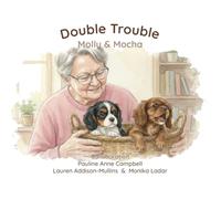 Double Trouble: Molly and Mocha