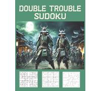 Double Trouble Sudoku: Easy and Medium Samurai, Killer & Jigsaw Puzzles | Large Print, 8.5x11 inch, Extended Issue, 194 pages | For Teens & Adults Ready for a Challenge