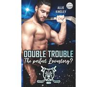 Double Trouble: The perfect Lovestory?