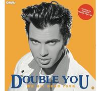 double you - We All I Need Love