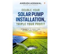 Double Your Solar Pump Installation, Triple Your Profit