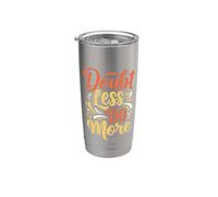 Doubt less do more Inspirational Motivation Typography Bicchiere termico in acciaio inox doppia parete