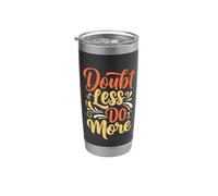 Doubt less do more Inspirational Motivation Typography Bicchiere termico in acciaio inox doppia parete