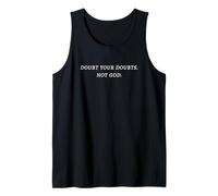 Doubt Your Doubts NOT GOD - Christian Faith Inspirational Canotta