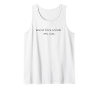Doubt Your Doubts NOT GOD - Christian Faith Inspirational Canotta
