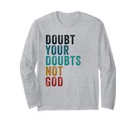 Doubt Your Doubts NOT GOD - Christian Faith Inspirational Maglia a Manica
