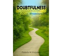 Doubtfulness: Overcoming Fear with Faith in God's Promise
