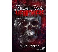 Douce folie meurtrière