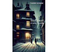 Douce nuit: et autres nouvelles