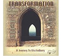Doucet/Buehner - Transformation-A Journey To Glastonbury