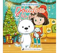 Doudou fête Noël: Livre éducatif pour apprendre et s’amuser