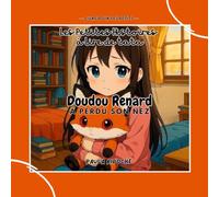 Doudou Renard a perdu son nez: Les petites histoires à lire de Tata: 6