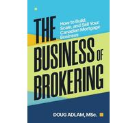Doug Adlam The Business of Brokering (Tascabile)