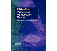 Doug Amos FPGA-Based Prototyping Methodology Manual (Tascabile)