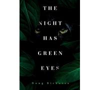 Doug Bicknese The Night Has Green Eyes (Tascabile)