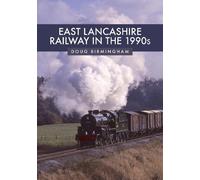 Doug Birmingham East Lancashire Railway in the 1990s (Tascabile)
