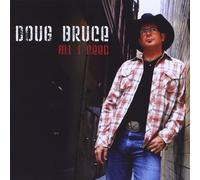 Doug Bruce - All I Need
